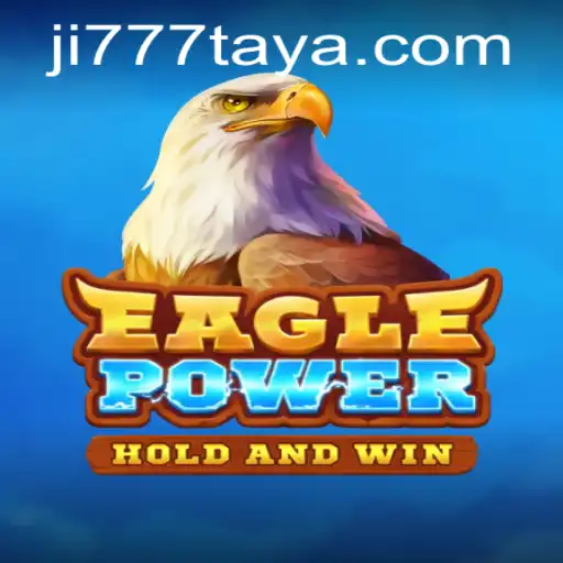 Exploring the Thrills of EaglePower: A Modern Gaming Phenomenon